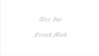 AlexIvy ManyVids french maid