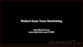 clips4sale Mistress T - medical exam turns humiliating 720p