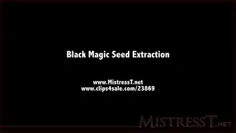 clips4sale Mistress T - black magic seed extraction 720p