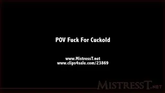clips4sale Mistress T - POV Fuck For Cuckold 720p