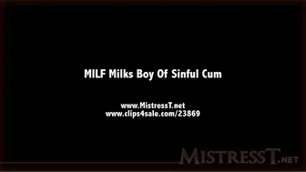 clips4sale Mistress T - milf milks boy of sinful cum 720p