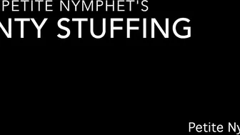 Petite Nymphet panty stuffing