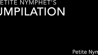 Petite Nymphet cumpilation