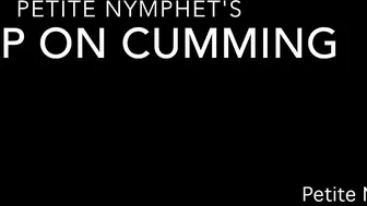 Petite Nymphet keep on cumming