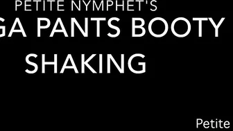 Petite Nymphet custom yoga pants booty shaking