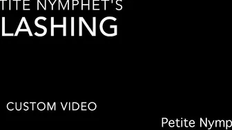 Petite Nymphet custom flashing