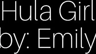 Emily Lynne -40 Hula Girl Squirts On Hula Girl