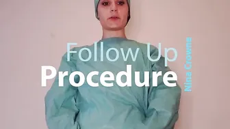 Nina Crowne - Follow Up Procedure