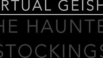 VirtualGeisha  -12 - Halloween Themed The Haunted Stockings