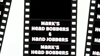 marks head bobbers and hand jobbers  Sexy babe