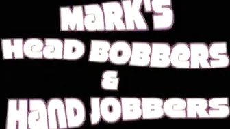 marks head bobbers and hand jobbers  Dark haired girl