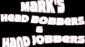 marks head bobbers and hand jobbers  bbw fondles her cunt and nipples