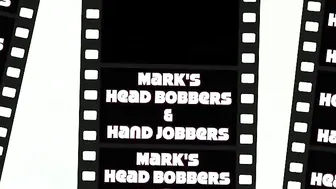 marks head bobbers and hand jobbers  Desired Swell