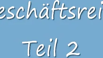 Dirty-Tina Gesch?дftsreise Teil 2