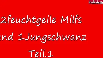 mydirtyhobby CologneClaudi 2 feuchtgeile Milfs und 1 Jungschwanz Teil.1 (1)