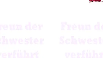 Eve-Deluxe Freund der Schwester verf??hrt
