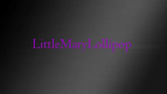 LittleMaryLollipop the obstinate lady shows off the slutceous
