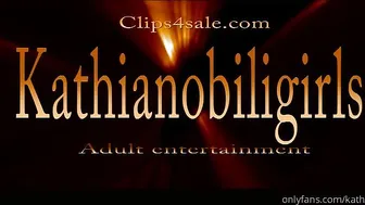 kathianobilixx onlyfans  appetizing slut work with  pussy