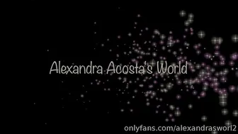 Alexandra Acosta naughty bitch massages juicy holes